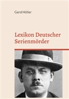 Gerd Höller - Lexikon Deutscher Serienmörder