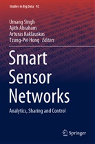 Ajith Abraham, Tzung-Pei Hong, Arturas Kaklauskas, Arturas Kaklauskas et al, Umang Singh - Smart Sensor Networks