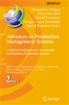 Alain Bernard, Gregor von Cieminski, Alexandre Dolgui, David Lemoine, David Lemoine et al, David Romero... - Advances in Production Management Systems. Artificial Intelligence for Sustainable and Resilient Production Systems
