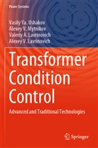 Lavrinovich, Alexey V. Lavrinovich, Valeriy A. Lavrinovich, Alexey V Mytnikov, Alexey V. Mytnikov, Vasily Ya Ushakov... - Transformer Condition Control