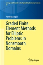 Hengguang Li - Graded Finite Element Methods for Elliptic Problems in Nonsmooth Domains