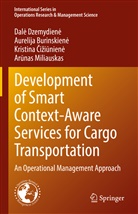 Kristina ¿I¿I¿Nien¿, Aurelija Burinskien, Aurelija Burinskien_, Aurelija Burinskien¿, Aurelija Burinskiene, Kristina Ciziunien_... - Development of Smart Context-Aware Services for Cargo Transportation