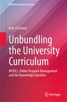 Kate O'Connor - Unbundling the University Curriculum