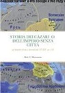 Aldo C. Marturano - STORIA DEI CÀZARI O DELL'IMPERO SENZA CITTÀ