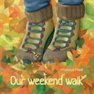 Kholoud Madi - Our Weekend Walk