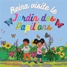 Sheila C. Duperrier - Reina visite le jardin des papillons