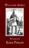 William Apess - Eulogy on King Philip