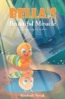 Kimberly Novak - Bella's Beautiful Miracle