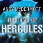 Andy McDermott, Gildart Jackson - The Tomb of Hercules Lib/E (Audio book)