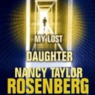 Nancy Taylor Rosenberg, Coleen Marlo - My Lost Daughter (Audio book)