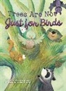 Bonnie Grubman, Grubman Bonnie, Katrien Benaets, Benaets Katrien - Trees Are Not Just for Birds