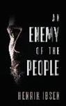 Henrik Ibsen, Henrik Kbsen - An Enemy of the People