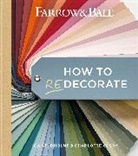Charlott Cosby, Charlotte Cosby, Farrow &amp; Ball, Joa Studholme, James Merrell - Farrow and Ball How to Redecorate