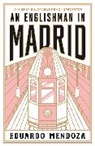 Eduardo Mendoza - An Englishman in Madrid
