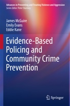 Emily Evans, Eddie Kane, James McGuire - Evidence-Based Policing and Community Crime Prevention