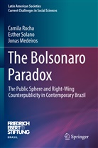 Jonas Medeiros, Camila Rocha, Esther Solano - The Bolsonaro Paradox