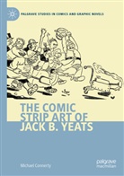 Michael Connerty - The Comic Strip Art of Jack B. Yeats