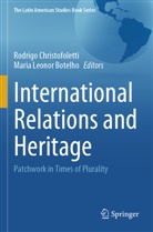 Maria Leonor Botelho, Rodrigo Christofoletti, Leonor Botelho - International Relations and Heritage