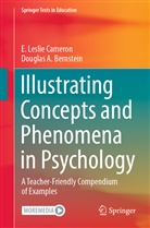 Douglas A Bernstein, Douglas A. Bernstein, E Leslie Cameron, E. Leslie Cameron - Illustrating Concepts and Phenomena in Psychology