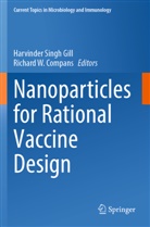 Richard W. Compans, Harvinder Singh Gill, Harvinder Singh Gill, W Compans - Nanoparticles for Rational Vaccine Design