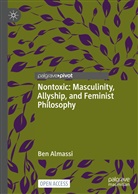 Ben Almassi - Nontoxic: Masculinity, Allyship, and Feminist Philosophy