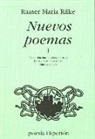 Rainer Maria Rilke - Nuevos poemas