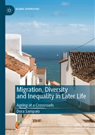 Dora Sampaio - Migration, Diversity and Inequality in Later Life