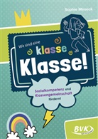 Sophie Meseck - Wir sind eine klasse Klasse!