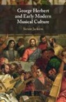 Simon Jackson, Simon (University of Cambridge) Jackson - George Herbert and Early Modern Musical Culture