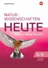 Naturwissenschaften Heute - Mensch-Natur-Technik -Ausgabe 2022 für Gymnasien in Thüringen