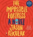 Jason Rekulak, Griffin Newman - The Impossible Fortress (Hörbuch)