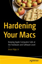 Jesus Vigo, Jr. Vigo, Jesus Vigo Jr - Hardening Your Macs