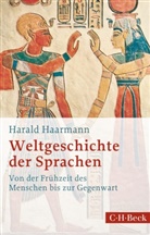 Harald Haarmann - Weltgeschichte der Sprachen