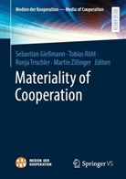 Sebastian Gießmann, Tobias Röhl, Ronja Trischler, Ronja Trischler et al, Martin Zillinger - Materiality of Cooperation