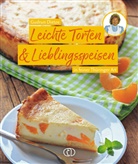 Gudrun Dietze - Leichte Torten & Lieblingsspeisen