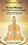 Willy Adelmann-Huttula - Arya-Marga, der Pfad zur Seherschaft