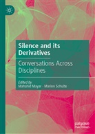 Mahshid Mayar, Schulte, Marion Schulte - Silence and its Derivatives