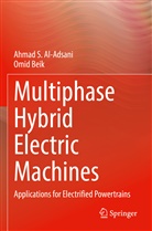 Ahmad S Al-Adsani, Ahmad S. Al-Adsani, Omid Beik - Multiphase Hybrid Electric Machines