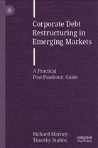 Richard Marney, Timothy Stubbs - Corporate Debt Restructuring in Emerging Markets