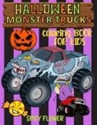 Spicy Flower - Halloween monster trucks coloring book for kids ages 4-8