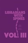 Yago S. Cura, Max Macias, Westley Reason - Librarians With Spines