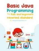 Theprogrammingacademy. Com - Basic Java Programming for Kids and Beginners (Revised Edition)