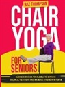 Britney Lynch, Baz Thompson - Chair Yoga for Seniors