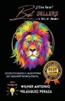 Wilmer Antonio Velásquez Peraza - ¿Cómo hacer Best Sellers tu libro en Amazon?