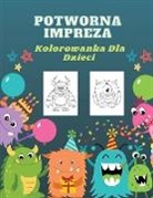 Wojciech Kownacki - Potworna Impreza Kolorowanka Dla Dzieci