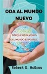 Robert S. McGraw - Oda al Mundo Nuevo