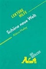 Delphine Leloup, Delphine Leloup, Lucile Lhoste, Lucile Lhoste - Schöne neue Welt von Aldous Huxley (Lektürehilfe)