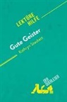 Aurore Touya, Florence Balthasar, Florence Balthasar, Aurore Touya - Gute Geister von Kathryn Stockett (Lektürehilfe)
