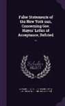 Ya Pamphlet Collection (Library of Congr - False Statements of the New York sun, Concerning Gov. Hayes' Letter of Acceptance, Refuted