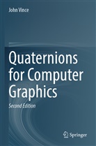 John Vince - Quaternions for Computer Graphics